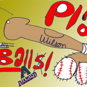The Arizona Diamondbacks Can Suck a Baseball Bat-Sized Phallus